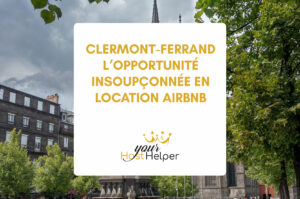 Lire la suite à propos de l’article Clermont-Ferrand : une ville à surveiller pour la location courte durée
